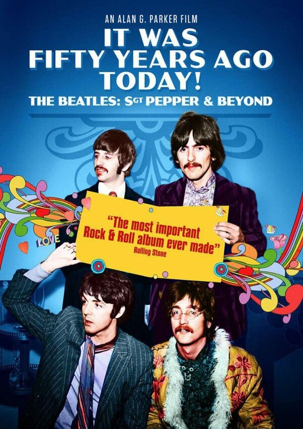Постер It Was Fifty Years Ago Today! The Beatles: Sgt. Pepper & Beyond
