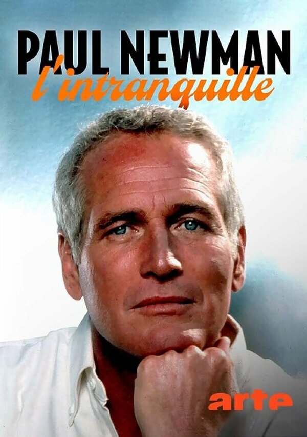 Постер Paul Newman, l'intranquille