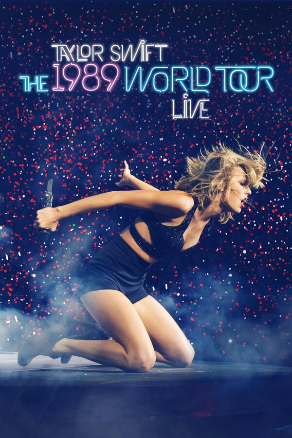 Постер Taylor Swift: The 1989 World Tour Live