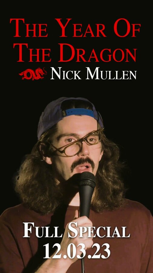 Постер Nick Mullen: The Year of the Dragon