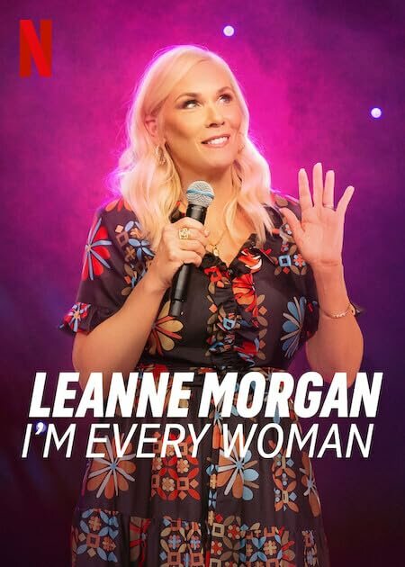 Постер Leanne Morgan: I'm Every Woman