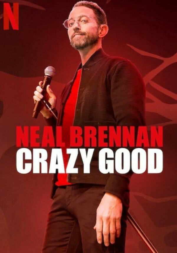 Постер Neal Brennan: Crazy Good