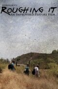 Постер Roughing It: An Improvised Comedy