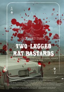 Постер Two-Legged Rat Bastards