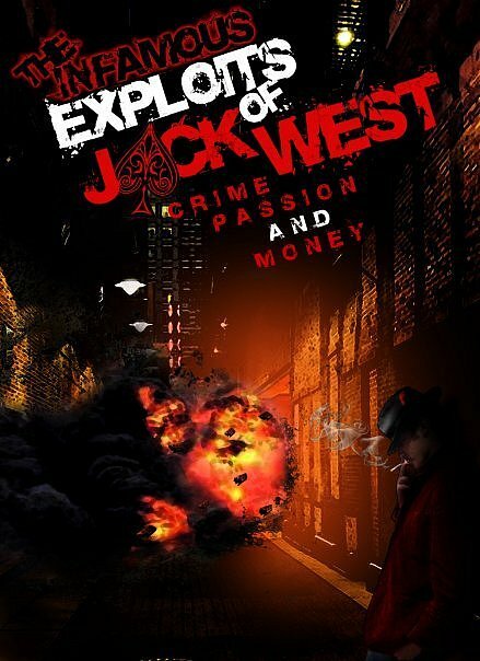 Постер The Infamous Exploits of Jack West