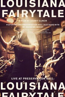 Постер Live at Preservation Hall: Louisiana Fairytale