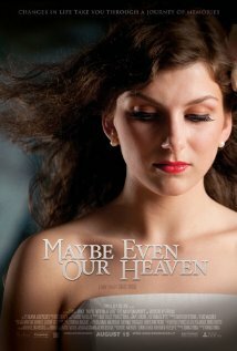 Постер Maybe Even Our Heaven
