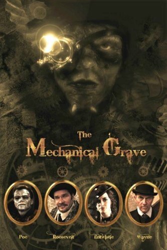 Постер The Mechanical Grave