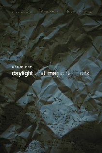 Постер Daylight and Magic Don't Mix