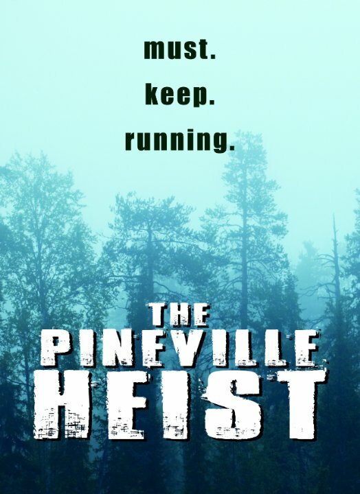 Постер The Pineville Heist
