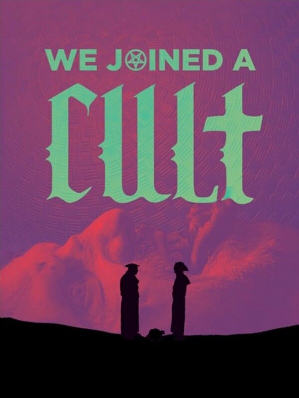 Постер We Joined A Cult