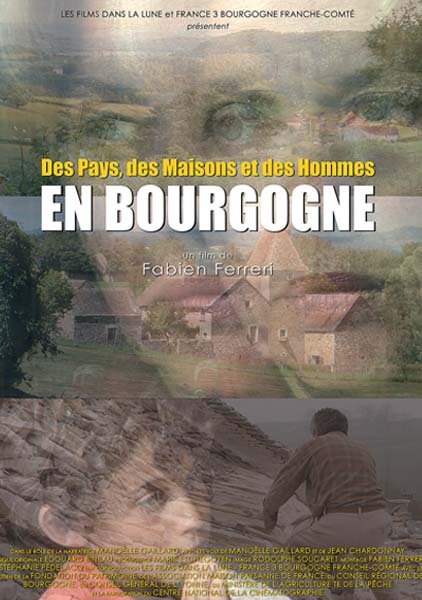 Постер Des Pays, des Maisons et des Hommes en Bourgogne