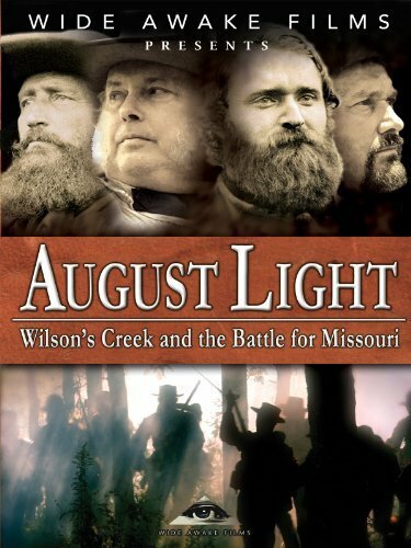 Постер August Light: Wilson's Creek and the Battle for Missouri