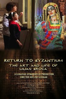 Постер Return to Byzantium: The Art and Life of Lilian Broca