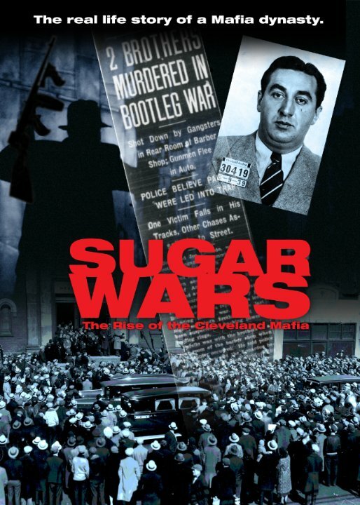 Постер Sugar Wars - The Rise of the Cleveland Mafia