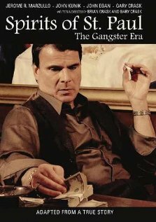 Постер Spirits of St. Paul: The Gangster Era