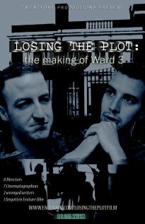Постер Losing the Plot: The Story of Ward 3