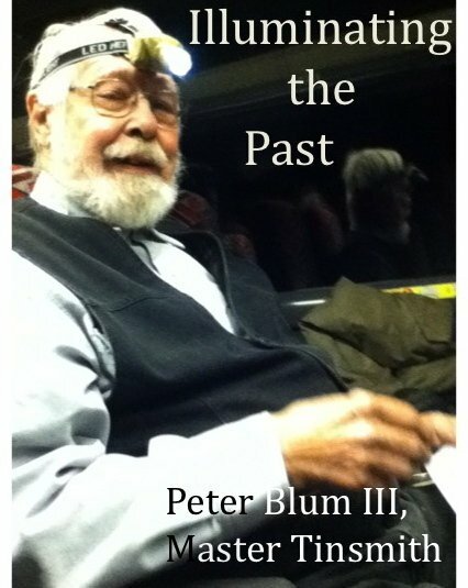 Постер Peter Blum III: Master Tinsmith - Illuminating the Past