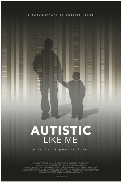 Постер Autistic Like Me: A Father's Perspective