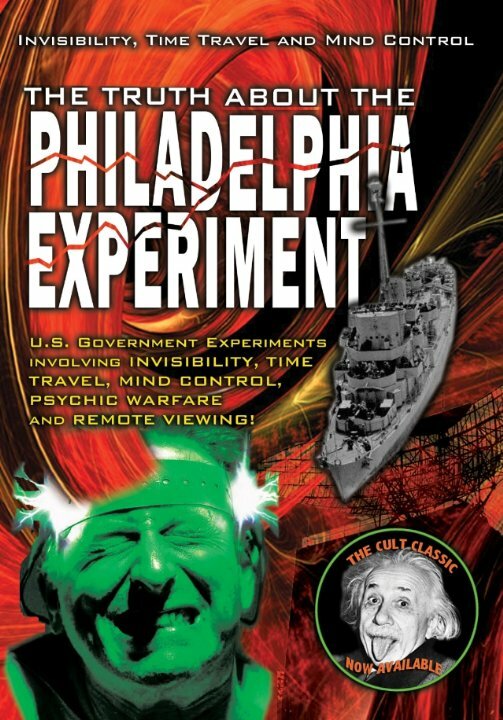 Постер The Truth About The Philadelphia Experiment: Invisibility, Time Travel and Mind Control - The Shocking Truth