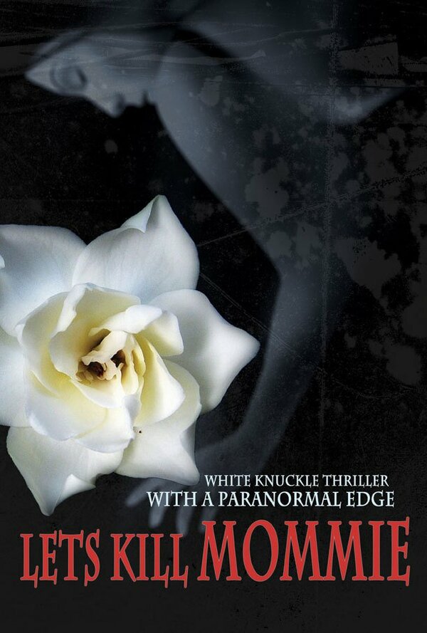 Постер Lets Kill Mommy