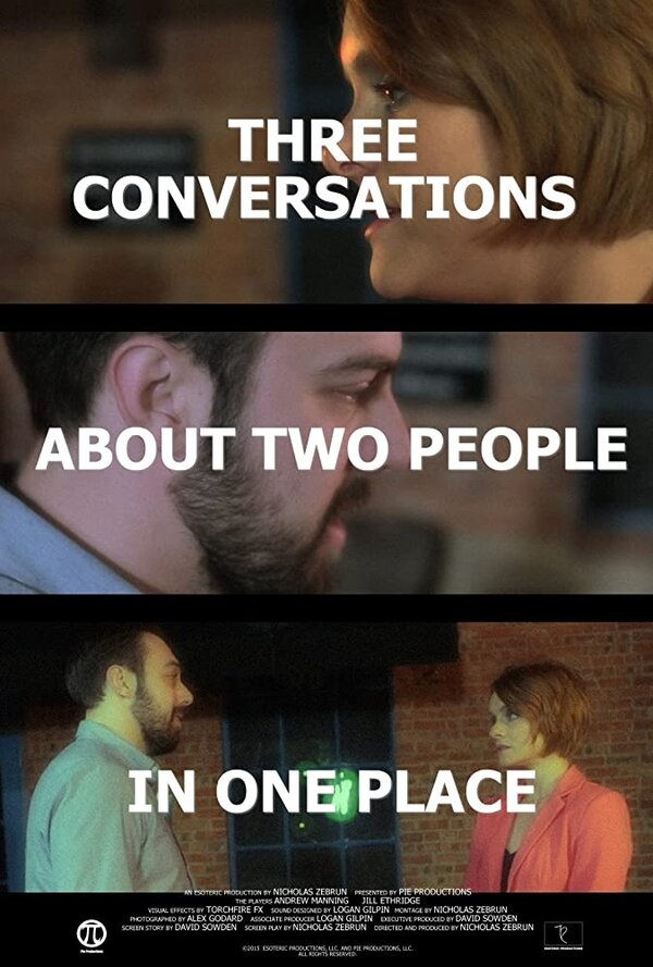 Постер Three Conversations About Two People in One Place