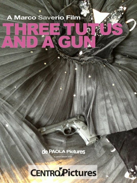 Постер Three Tutus and a Gun