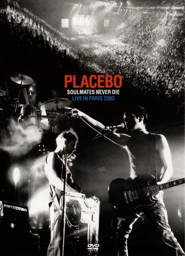 Постер Placebo: Soulmates Never Die - Live in Paris 2003