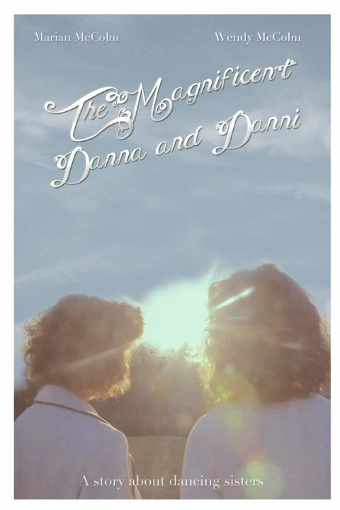 Постер The Magnificent Danna and Danni