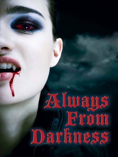 Постер Always from Darkness
