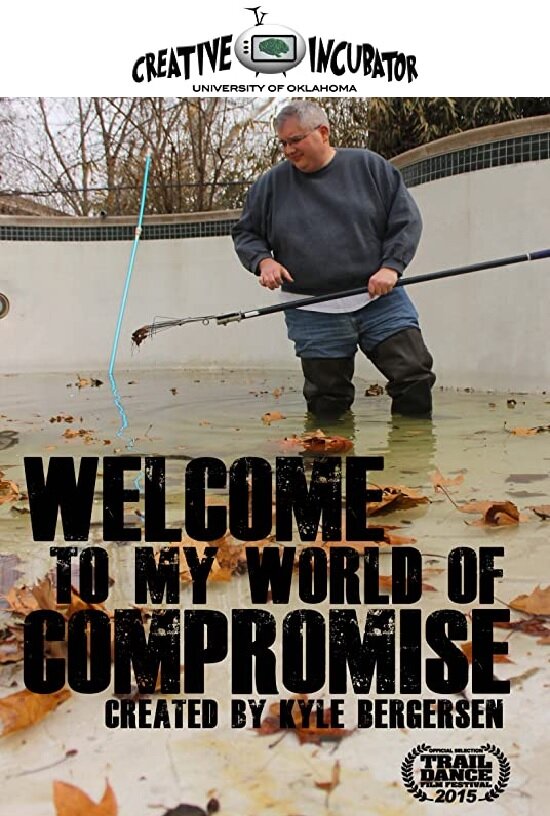 Постер Welcome to My World of Compromise