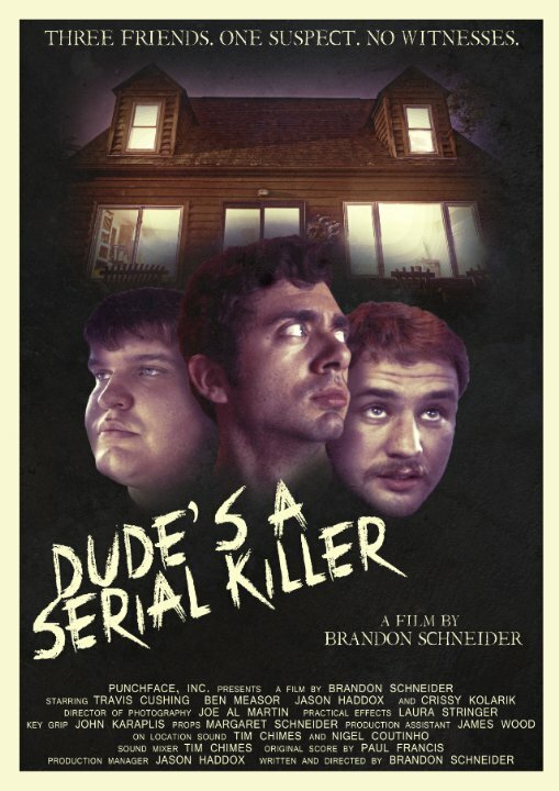 Постер Dude's a Serial Killer