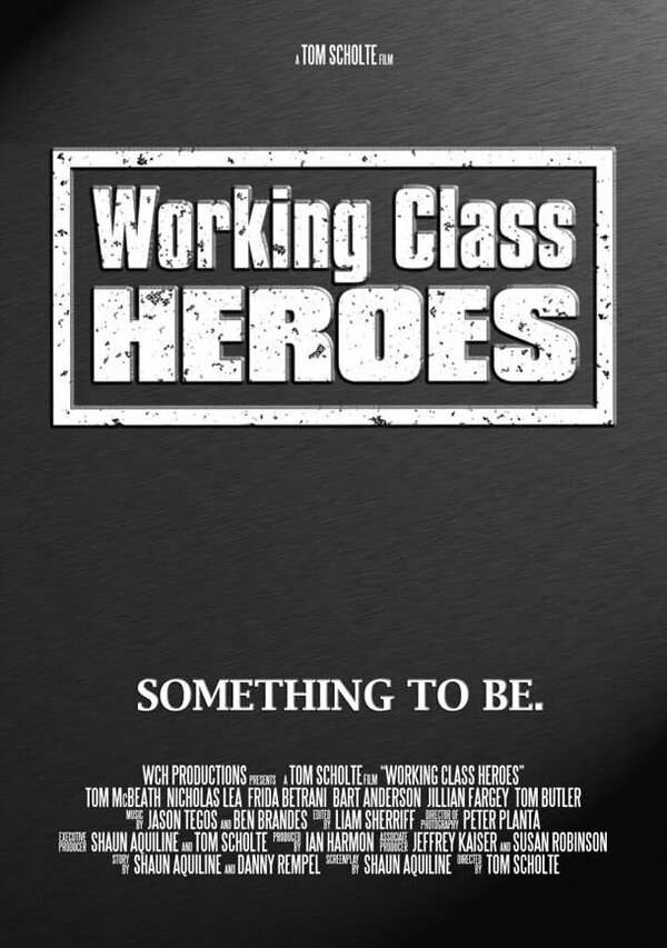 Постер Working Class Heroes