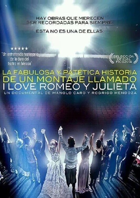 Постер La fabulosa y patética historia de un montaje I Love Romeo y Julieta