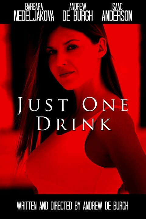 Постер Just One Drink