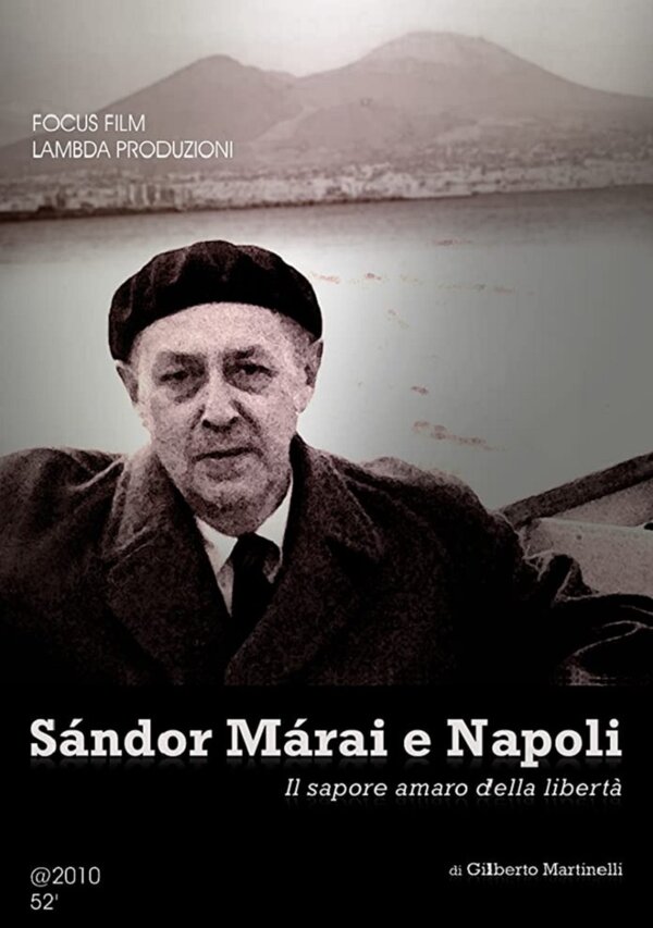 Постер Sándor Márai e Napoli - Il sapore amaro della libertà