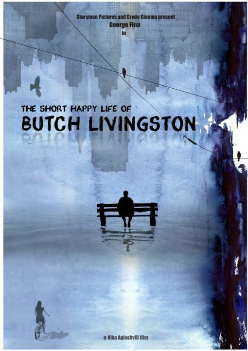 Постер The Short Happy Life of Butch Livingston