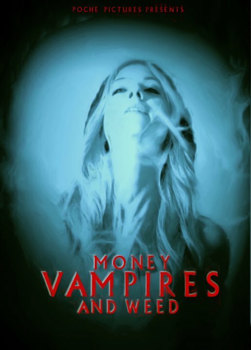 Постер Money, Vampires & Weed
