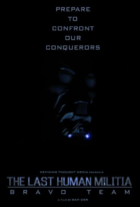 Постер The Last Human Militia: Bravo Team
