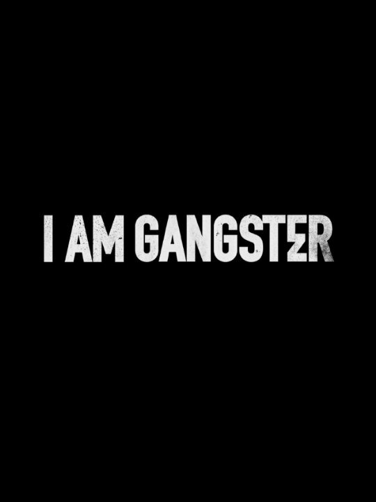 Постер I Am Gangster