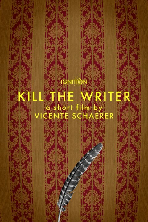 Постер Kill the Writer