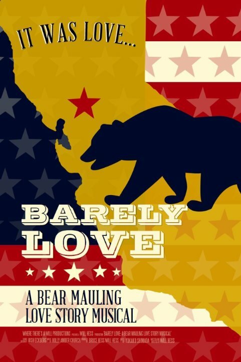 Постер Barely Love: A Bear Mauling Love Story Musical