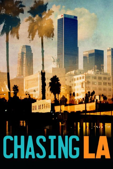 Постер Chasing LA