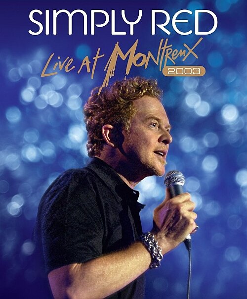 Постер Simply Red: Live at Montreux 2003