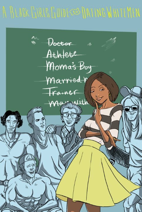 Постер A Black Girl's Guide to Dating White Men