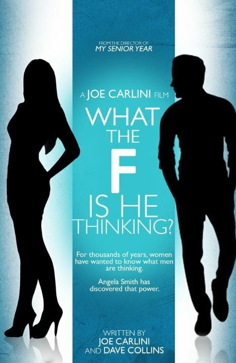 Постер What the F Is He Thinking?