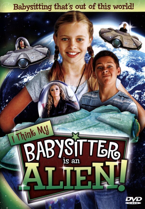 Постер I Think My Babysitter's an Alien