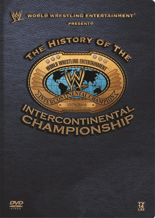Постер WWE: The History of the Intercontinental Championship