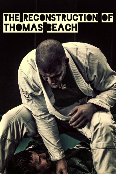 Постер The Reconstruction of Thomas Beach