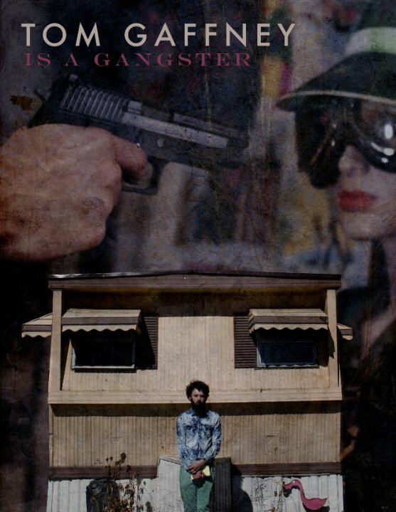 Постер Tom Gaffney Is a Gangster